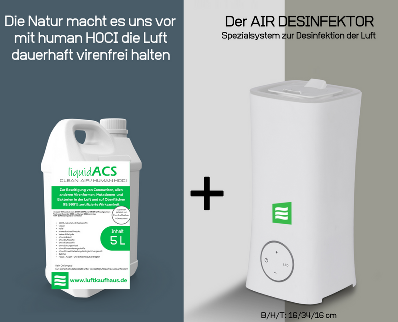 AIR DESINFEKTOR + "liquidACS - human HOCL - Fluid" zur virenfreien Luftreinhaltung - 5 Liter + System